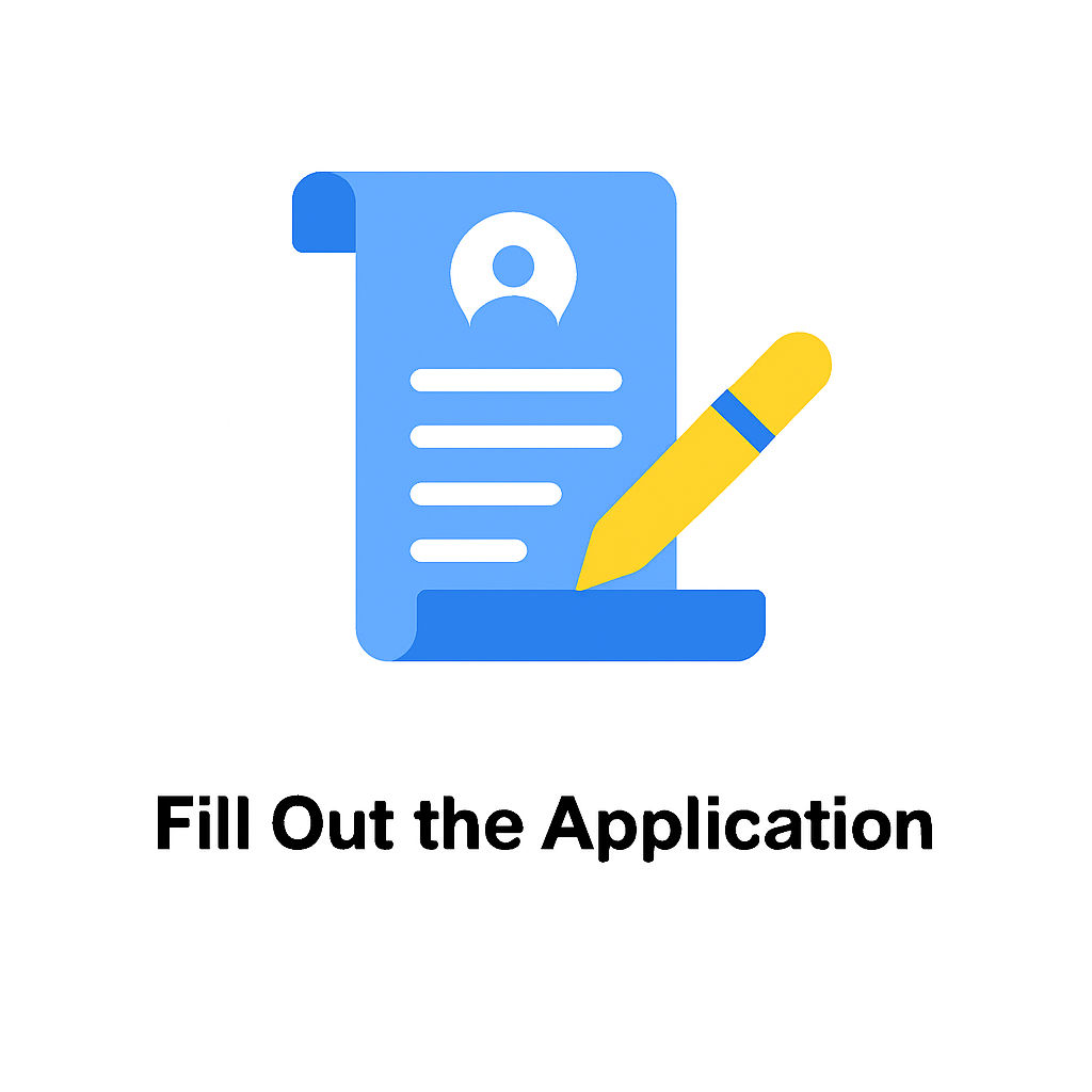 Fill Out the Application
